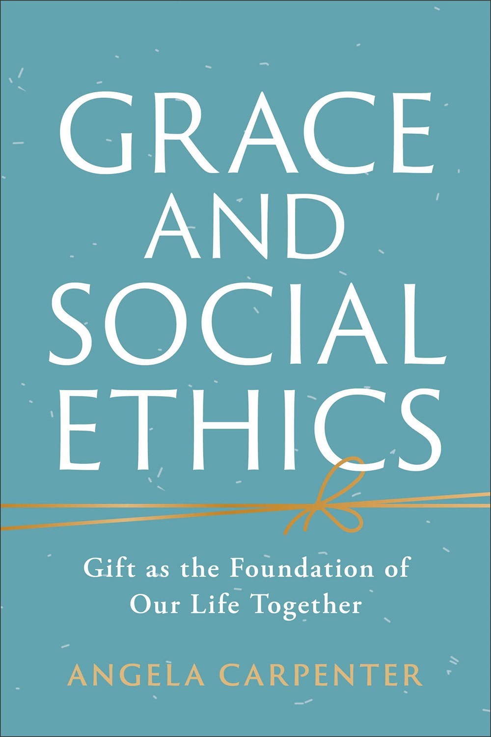 Grace And Social Ethics