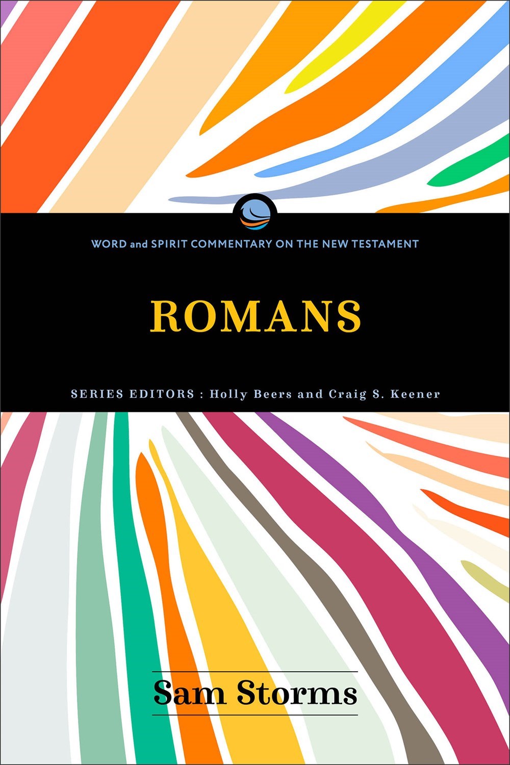 Romans (Word And Spirit Commentary On The New Testament)