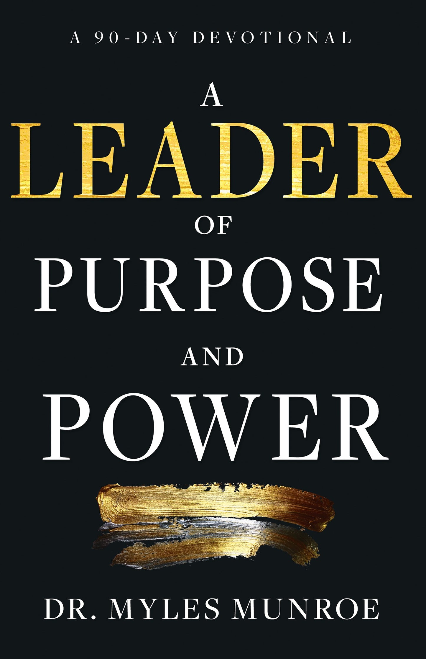 Leader Of Purpose And Power