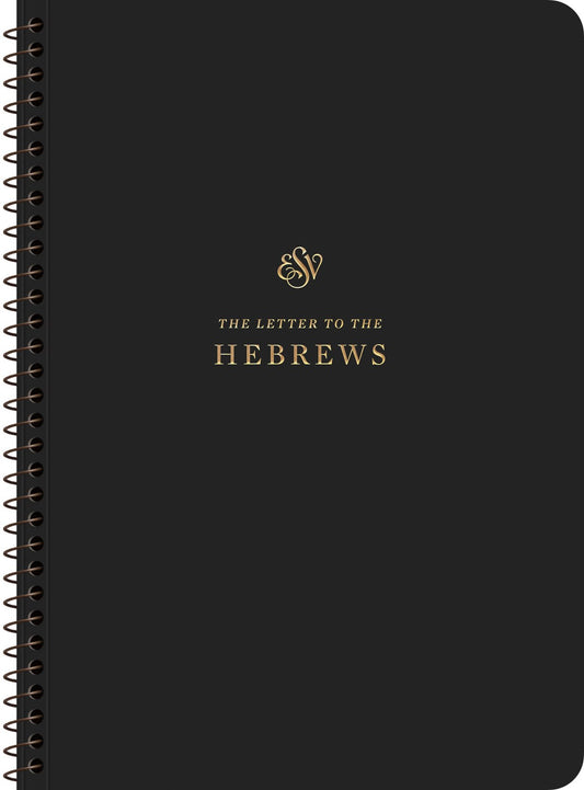 ESV Scripture Journal  Spiral-Bound Edition: Hebrews-Softcover