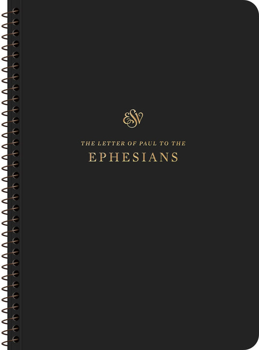 ESV Scripture Journal  Spiral-Bound Edition: Ephesians-Softcover