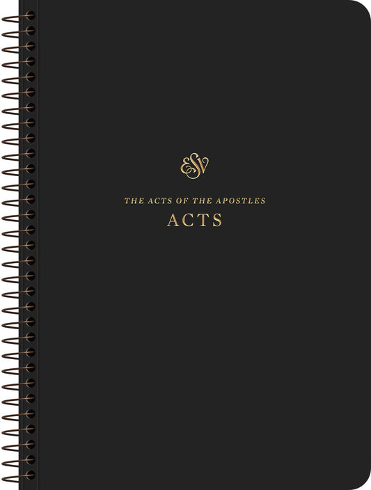 ESV Scripture Journal  Spiral-Bound Edition: Acts-Softcover