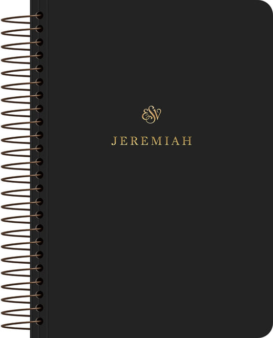 ESV Scripture Journal  Spiral-Bound Edition: Jeremiah-Softcover