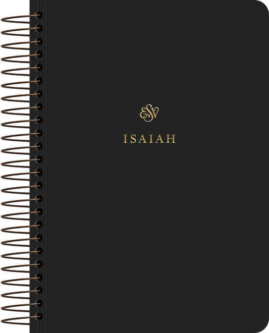 ESV Scripture Journal  Spiral-Bound Edition: Isaiah-Softcover
