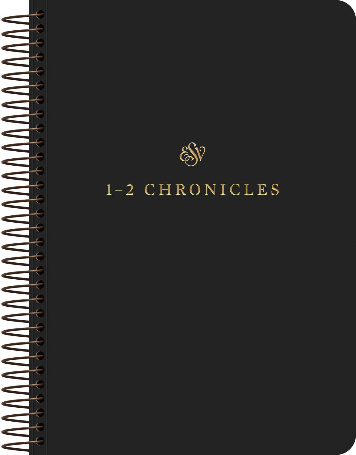 ESV Scripture Journal  Spiral-Bound Edition: 1-2 Chronicles-Softcover