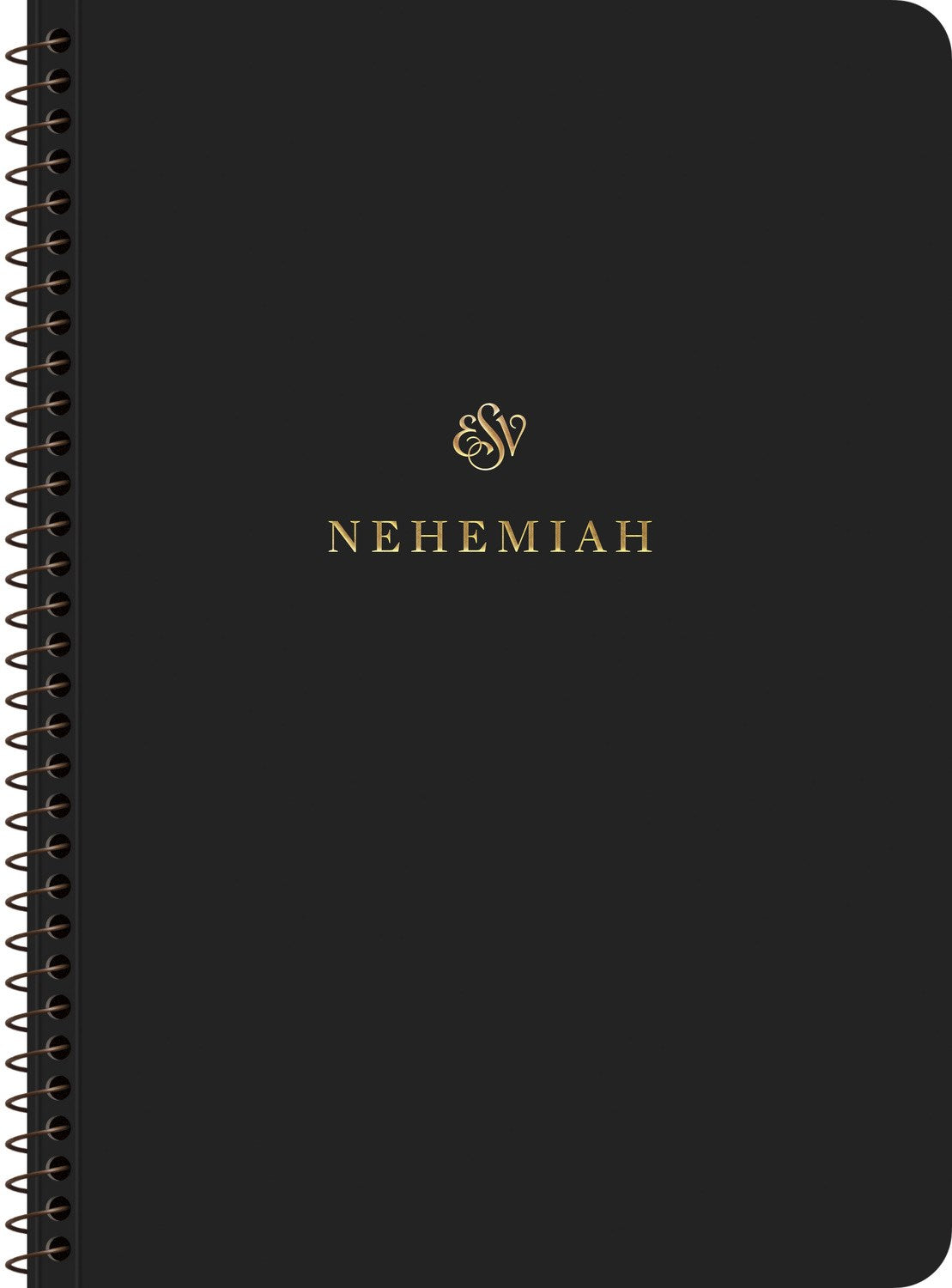 ESV Scripture Journal  Spiral-Bound Edition: Nehemiah-Softcover