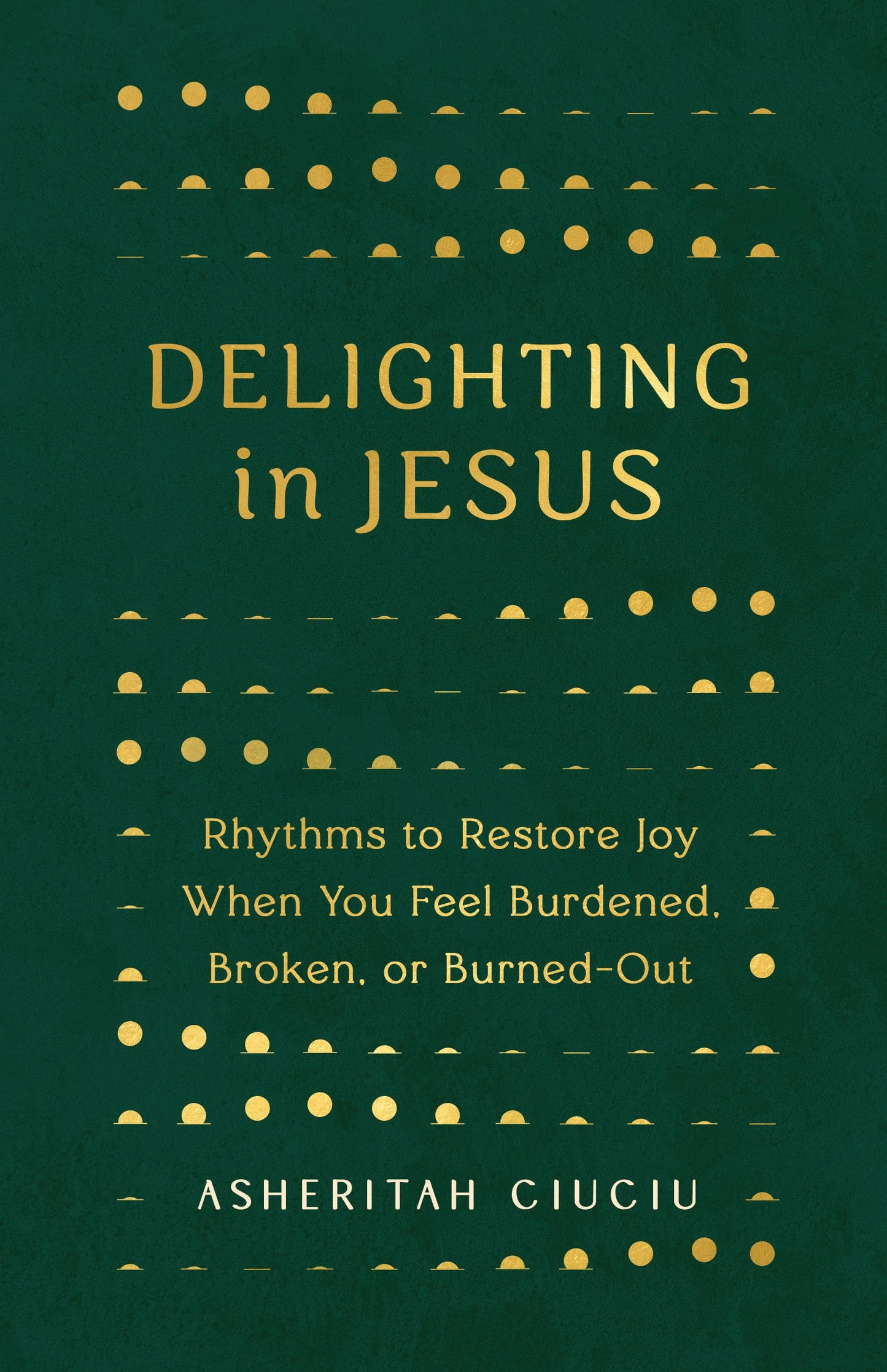 Delighting In Jesus