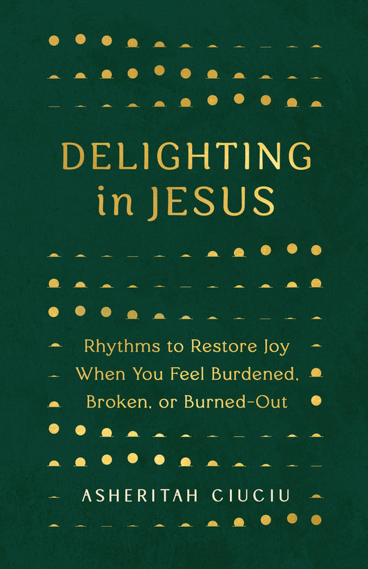 Delighting In Jesus