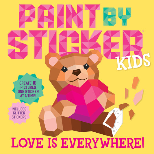 Paint By Sticker Kids: Love Is Everywhere!