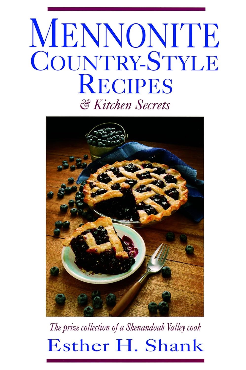 Mennonite Country-Style Recipes And Kitchen Secrets
