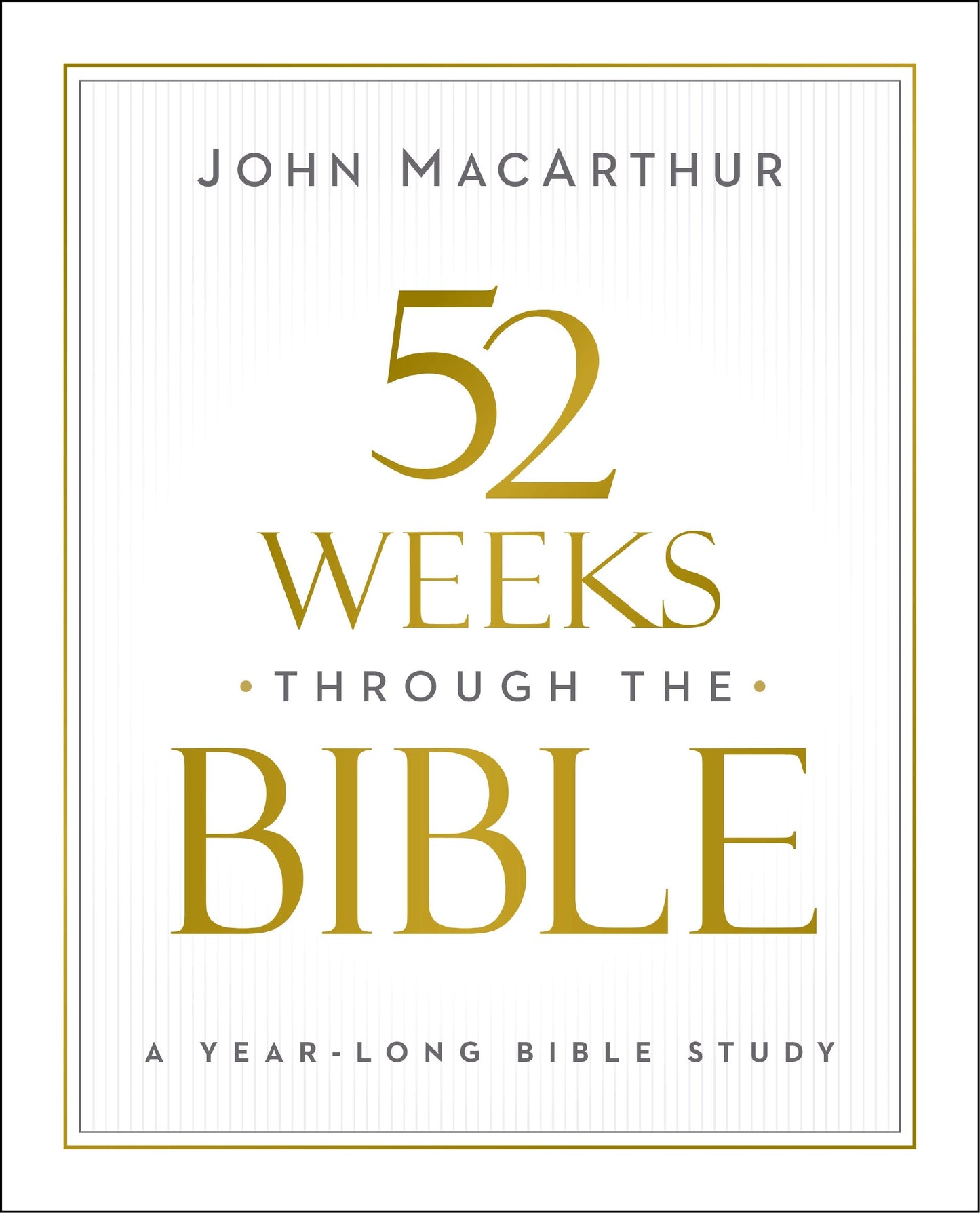 52 Weeks Through The Bible