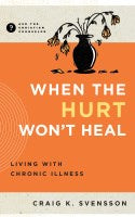 When the Hurt Won't Heal (Ask The Christian Counselor)