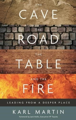 The Cave  The Road  The Table  And The Fire
