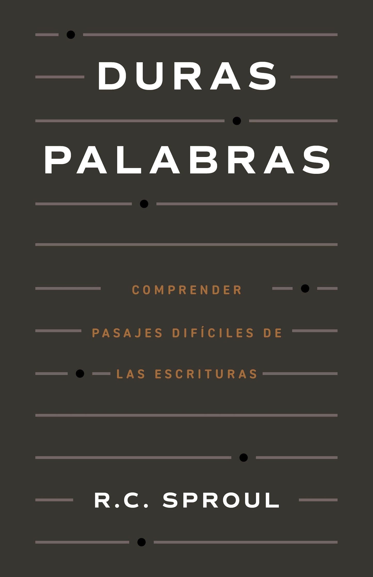 Duras Palabras (Hard Sayings)