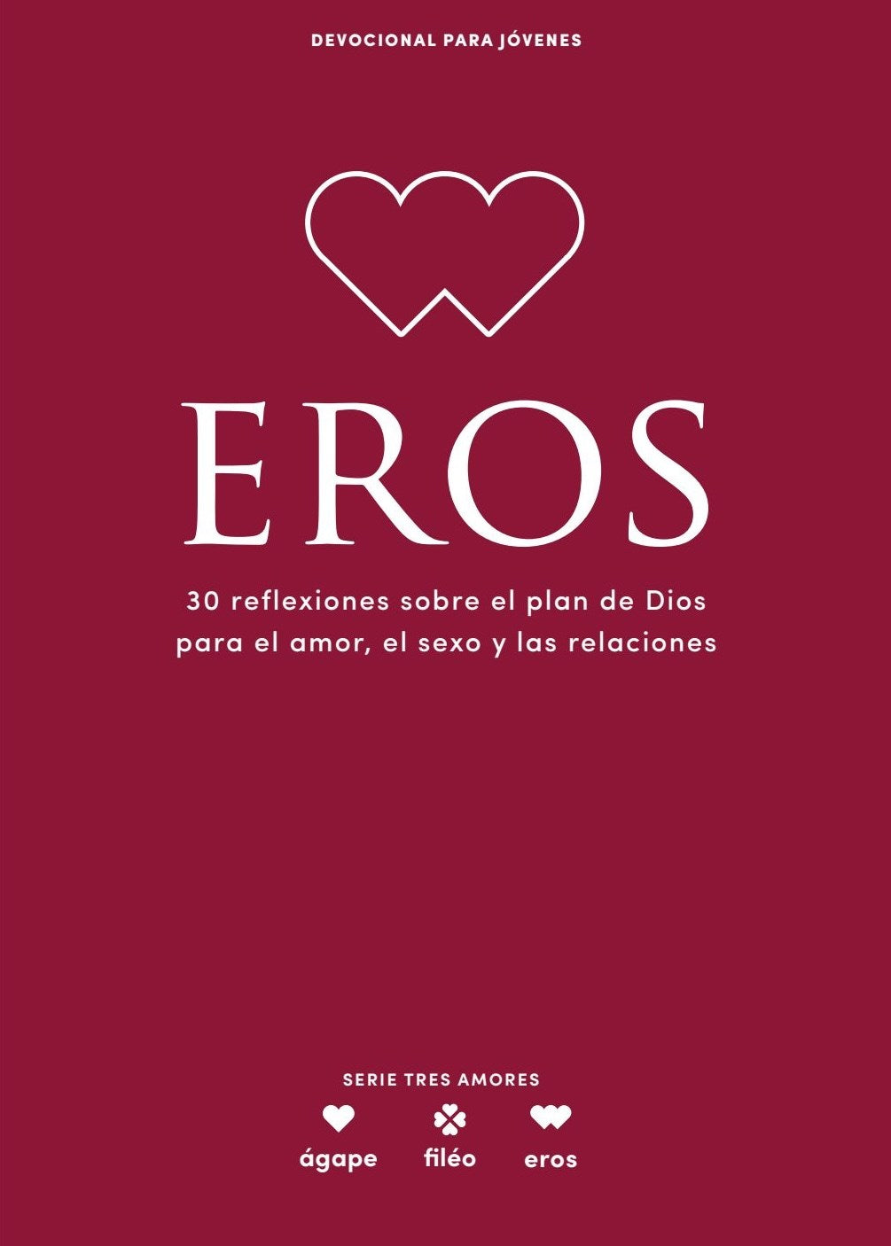 Eros-Devocional para jovenes (Eros-Devotional For Young People)