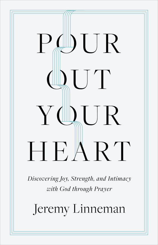 Pour Out Your Heart