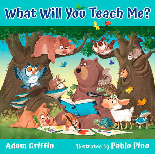 What Will You Teach Me?