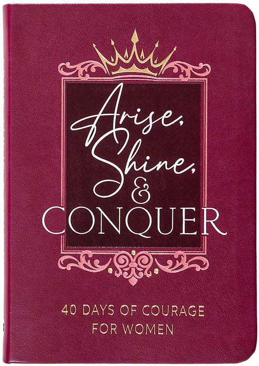 Arise  Shine  And Conquer