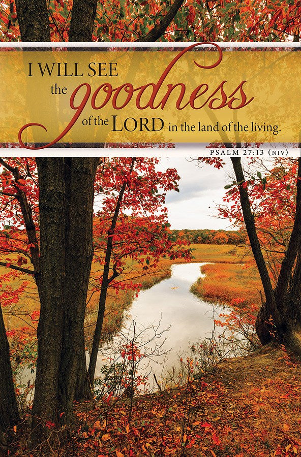 Bulletin-I Will See The Goodness Of The Lord (Psalm 27:13  NIV) (Pack Of 100)