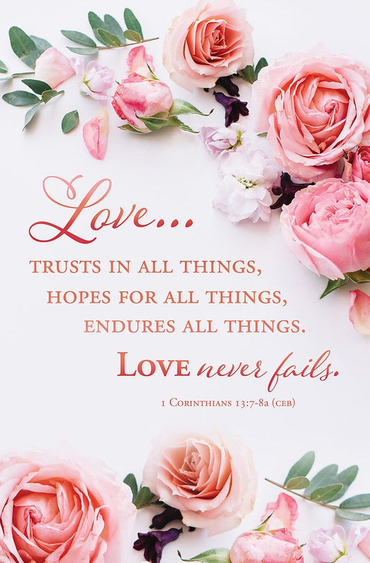 Bulletin-Love...Trust In All Things/Love Never Fails (1 Corinthians 13:7-8  CEB) (Pack Of 100)