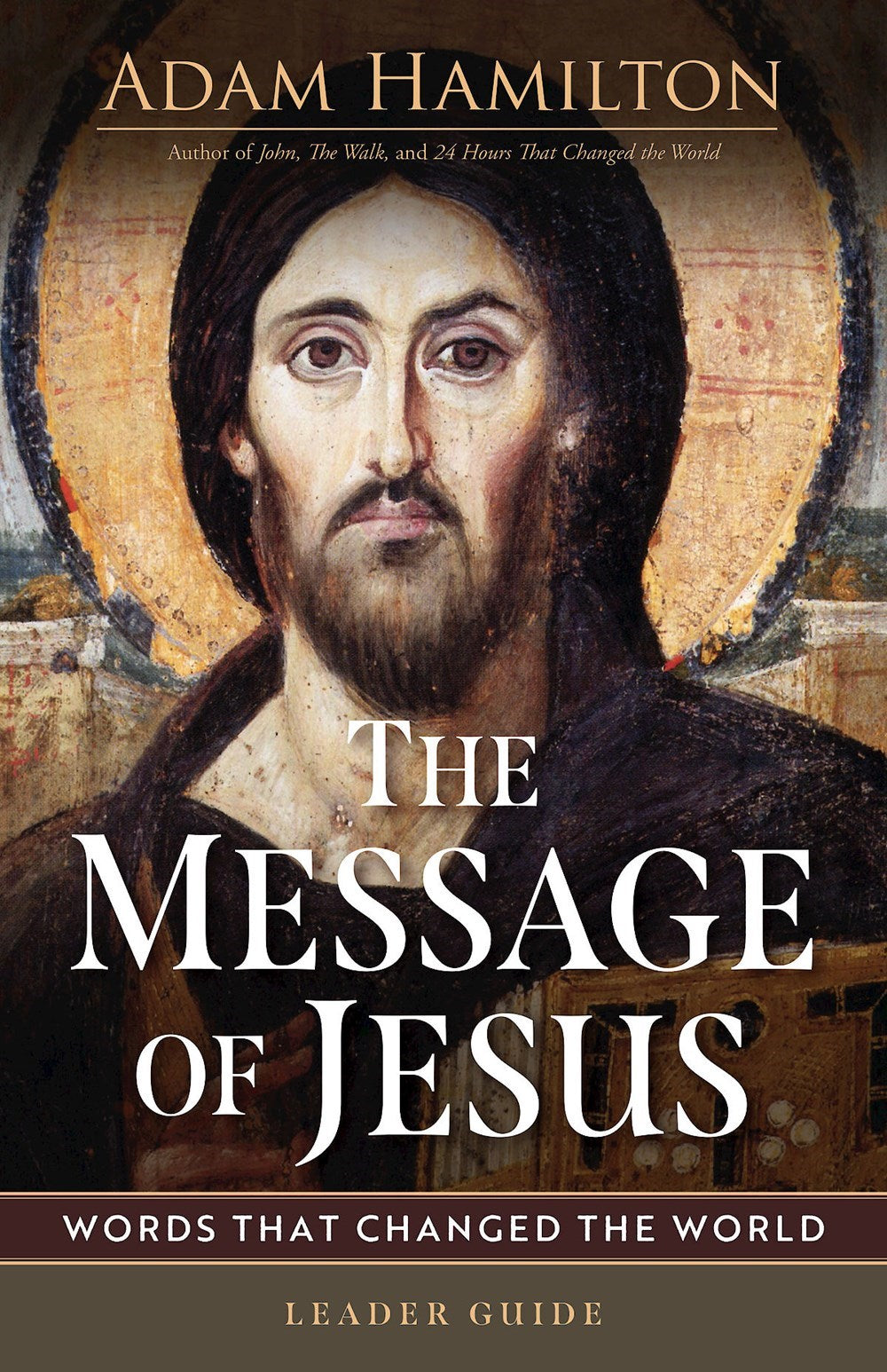 The Message Of Jesus Leader Guide