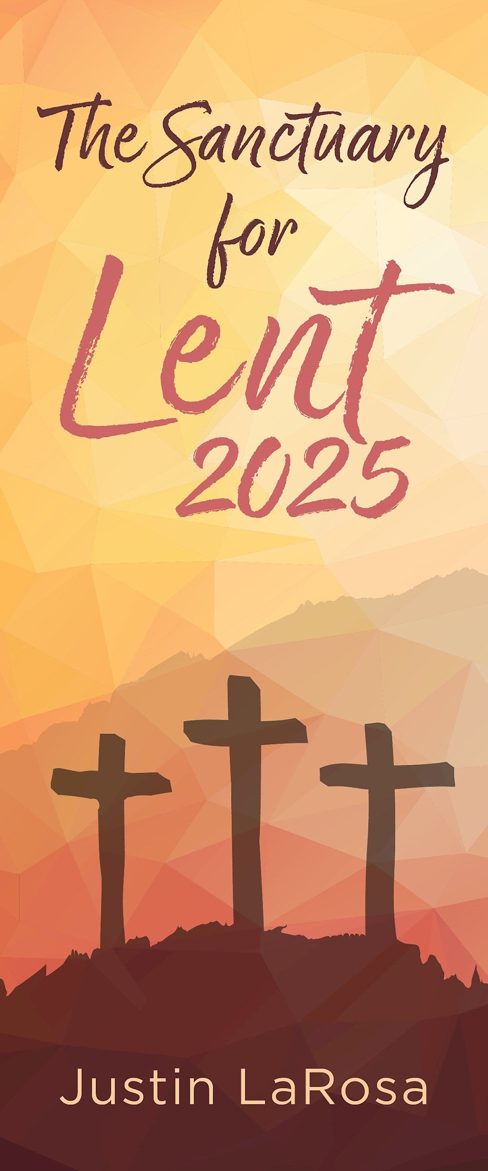 The Sanctuary For Lent 2025 (Pack Of 10)