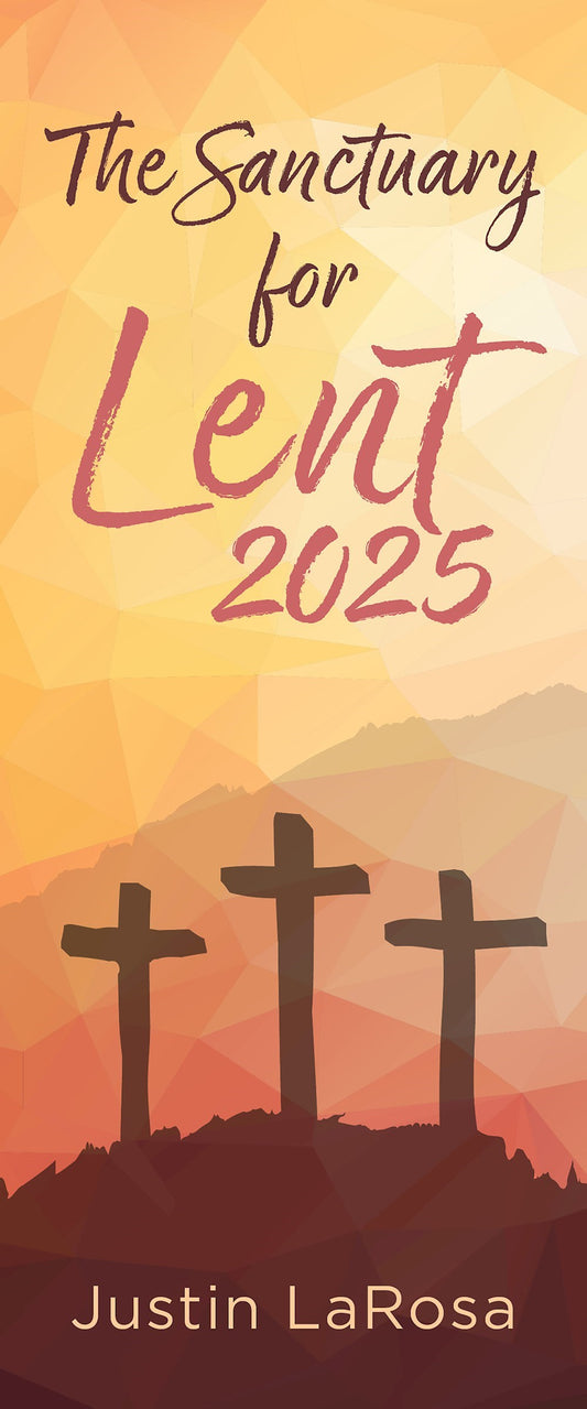 The Sanctuary For Lent 2025 (Pack Of 10)