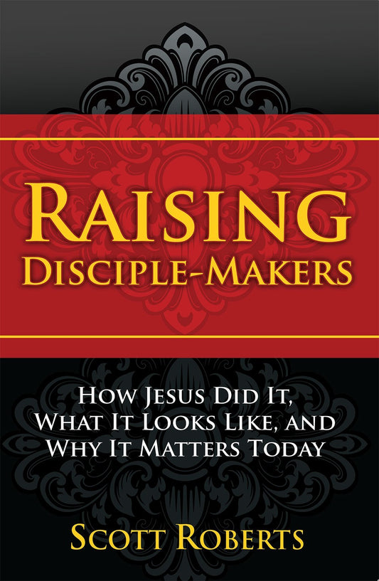 Raising Disciple Makers