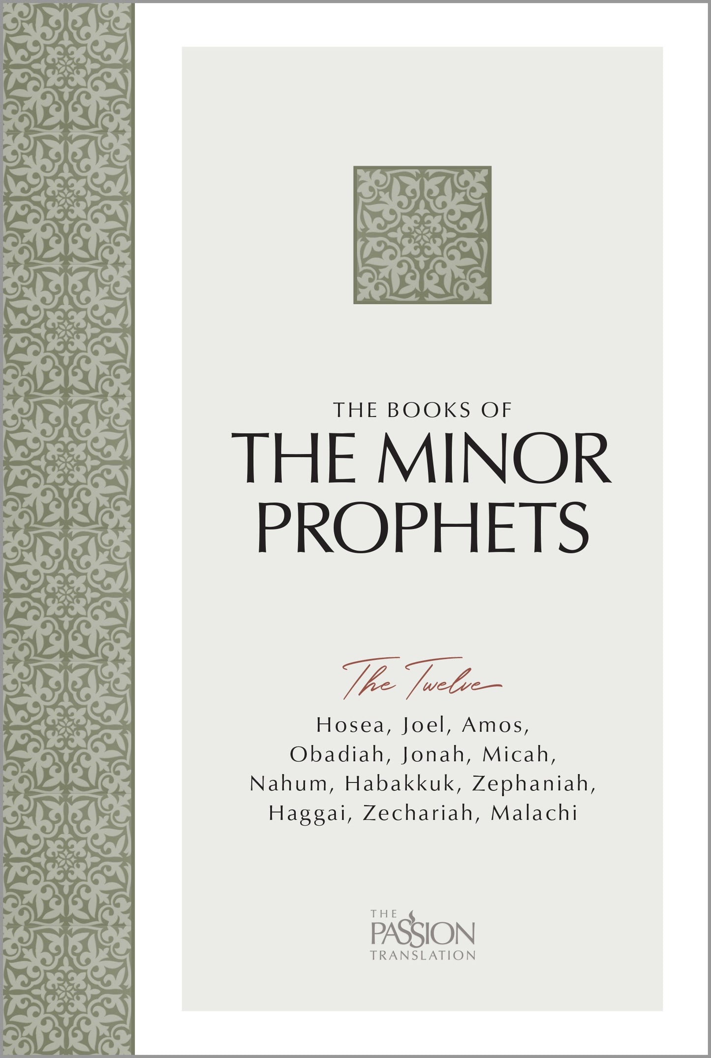 The Passion Translation: The Books of The Minor Prophets-Softcover