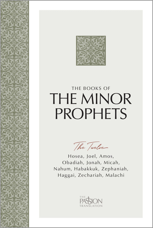 The Passion Translation: The Books of The Minor Prophets-Softcover