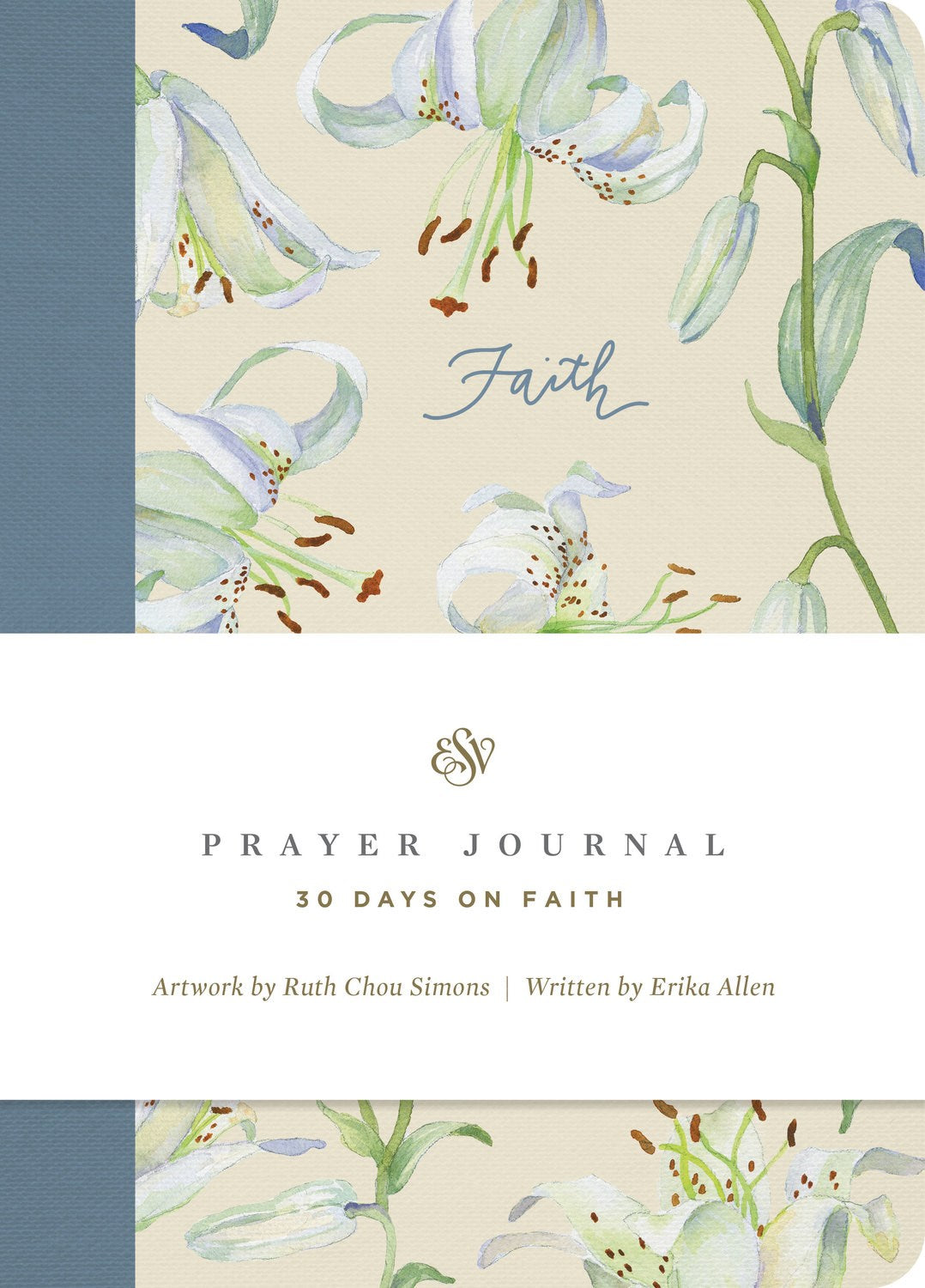 ESV Prayer Journal: 30 Days On Faith-Softcover