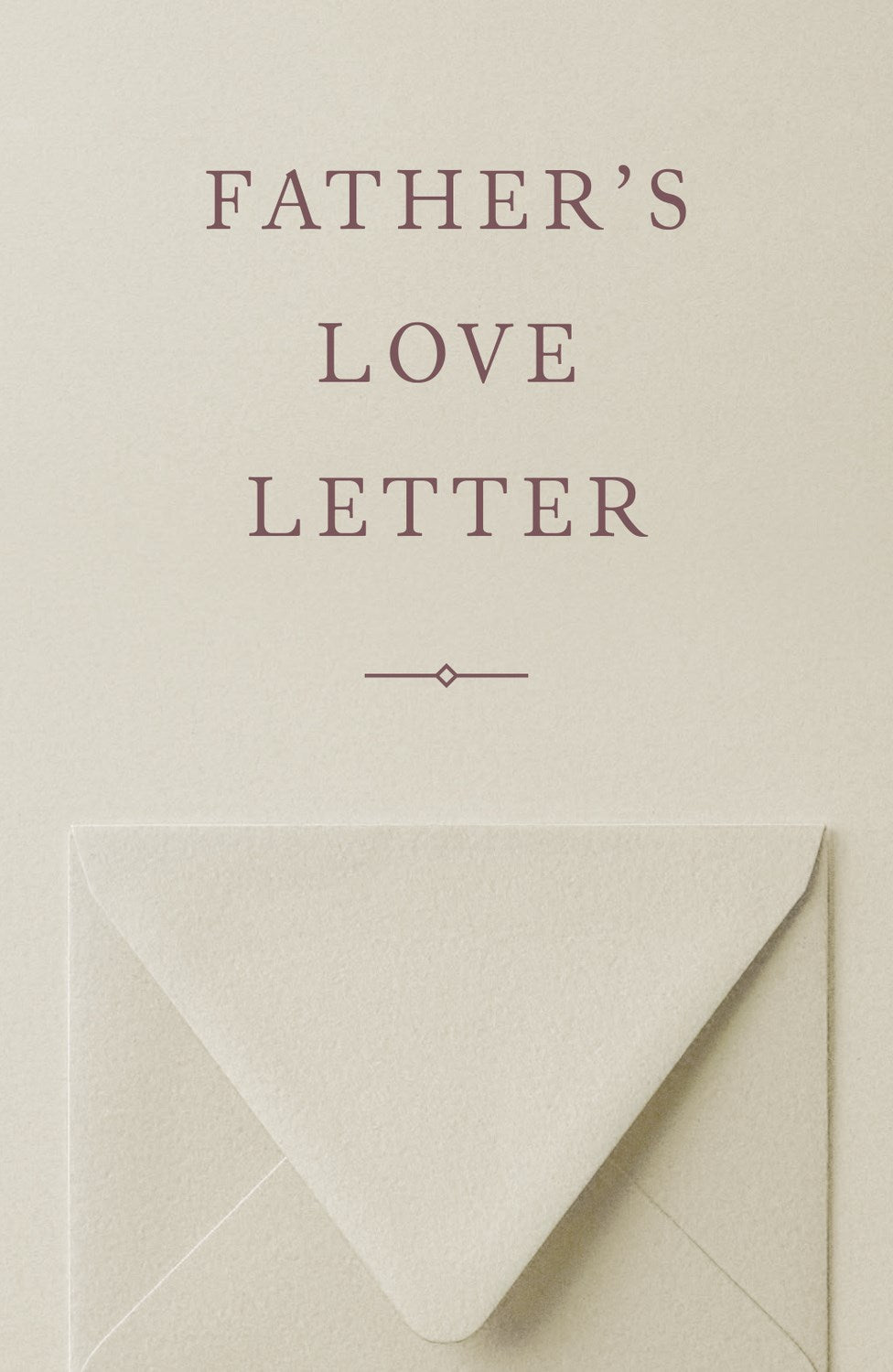 Tract-Father's Love Letter (Redesign) (Pack Of 25)