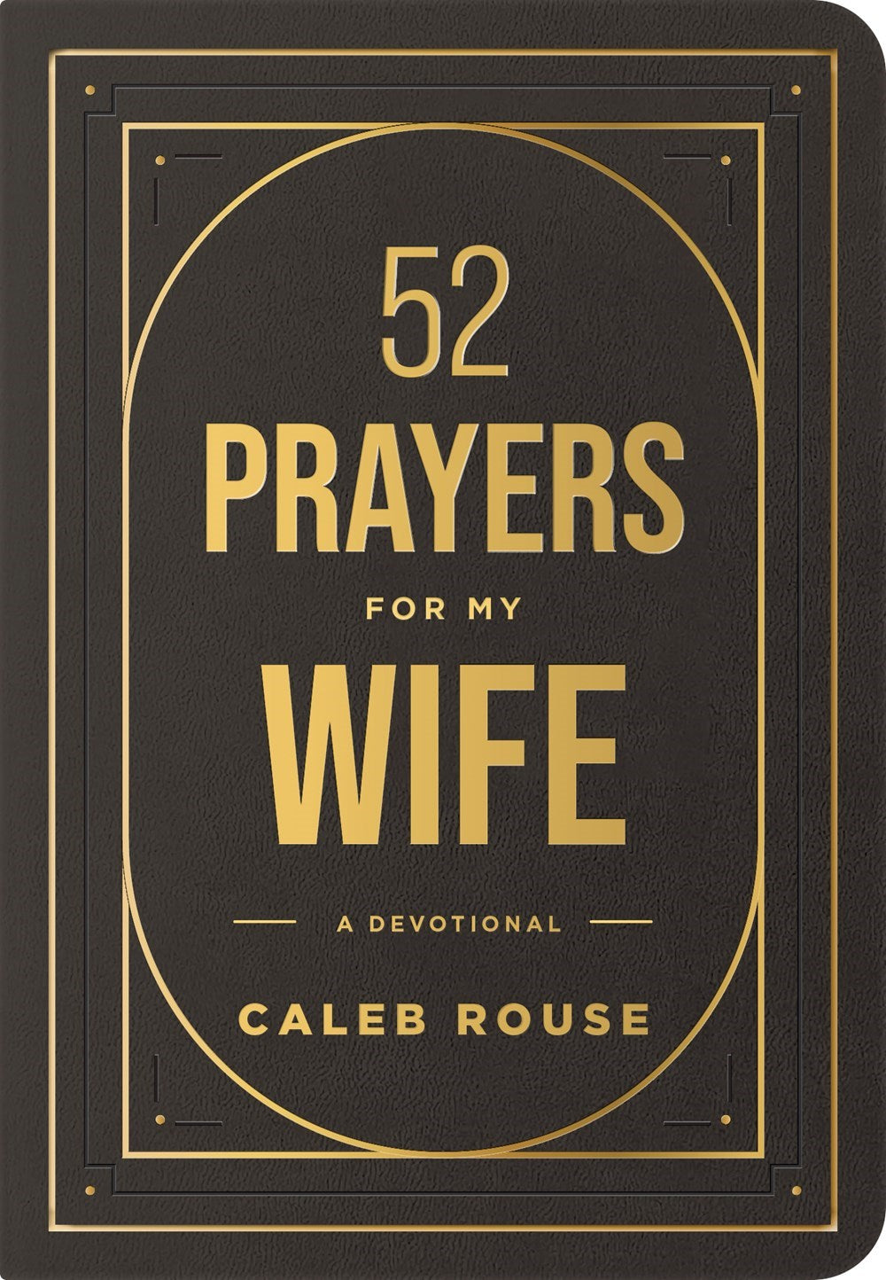 52 Prayers For My Wife