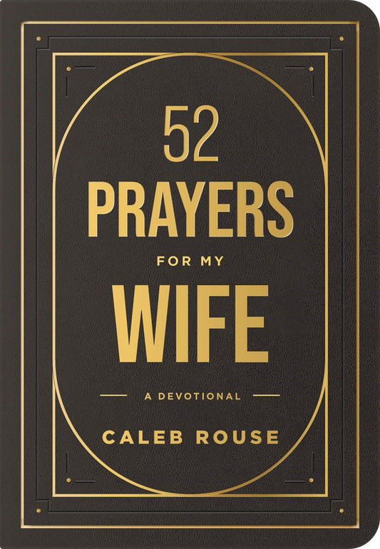 52 Prayers For My Wife