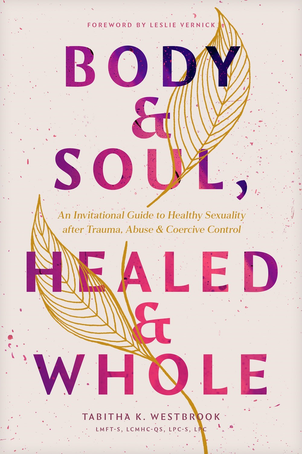 Body & Soul  Healed & Whole
