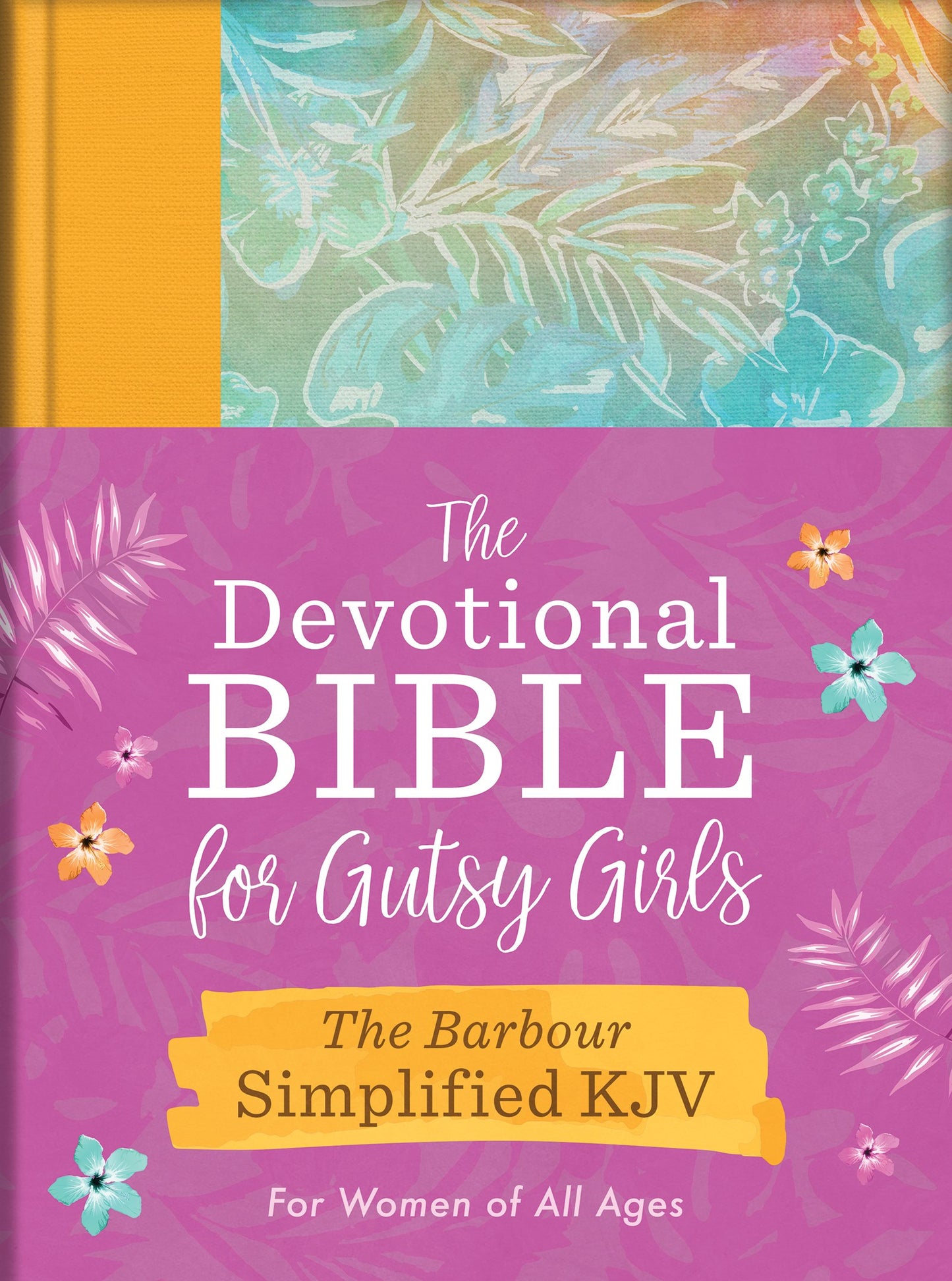KJV Simpified Bible: The Devotional Bible For Gutsy Girls-Hardcover