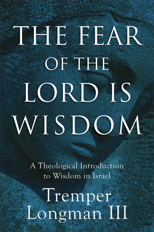 The Fear Of The Lord Is Wisdom