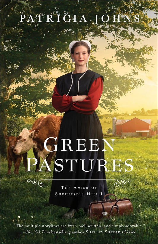 Green Pastures (The Amish Of Shepherd's Hill #1)