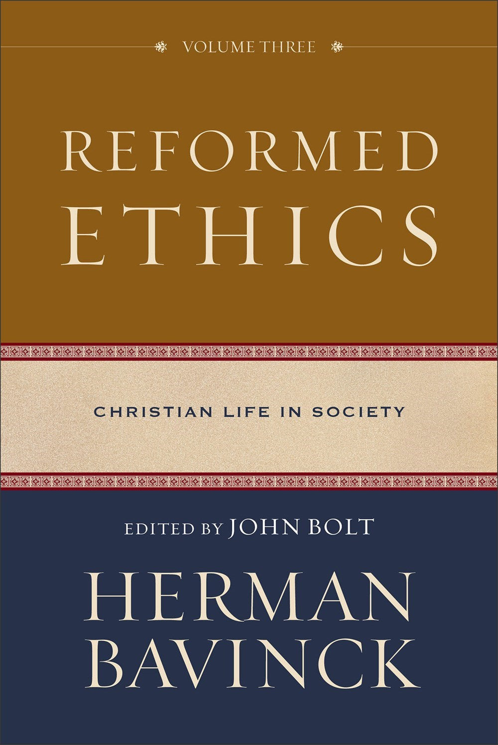 Reformed Ethics  Volume 3