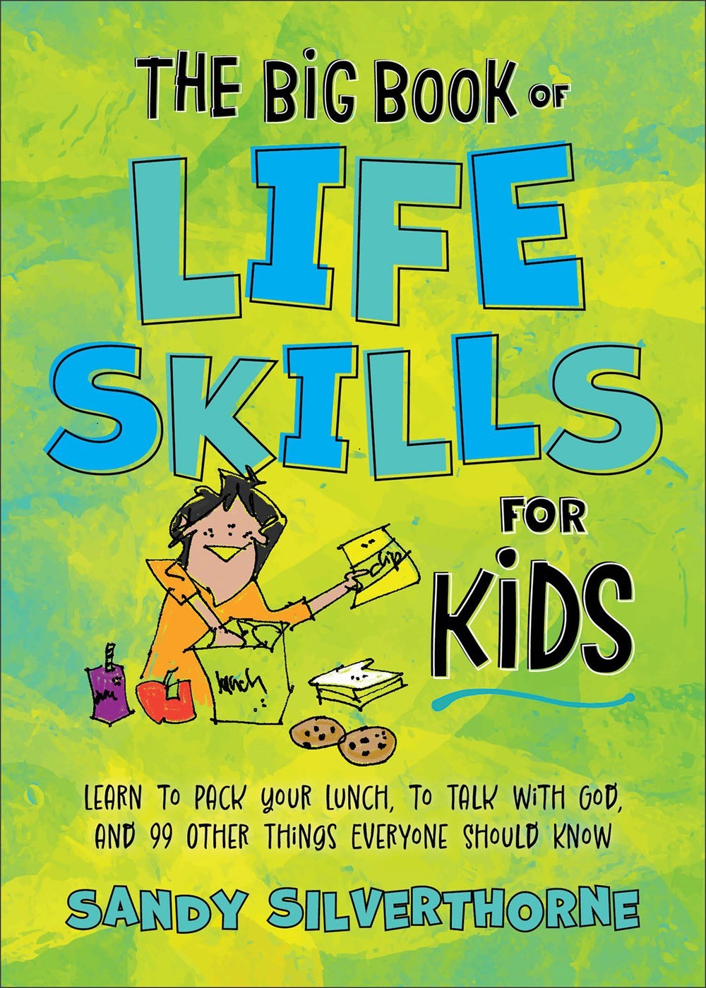 The Big Book Of Life Skills For Kids