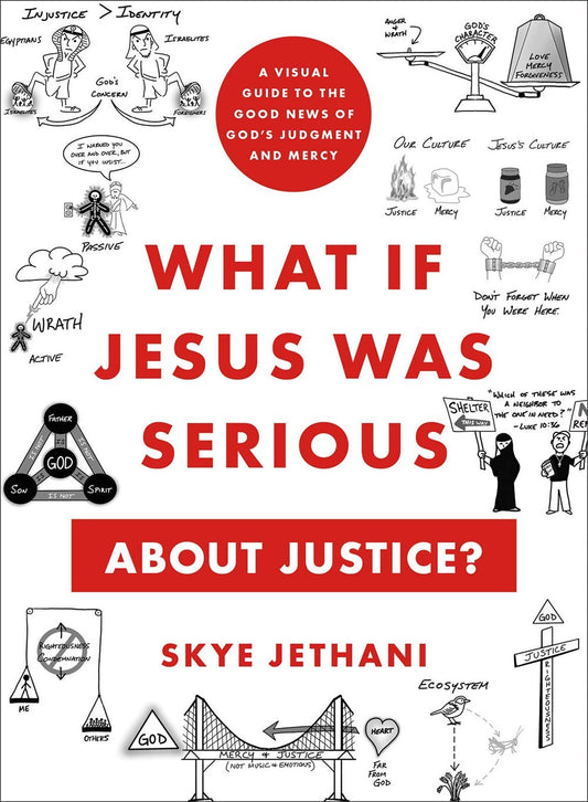 What If Jesus Was Serious About Justice?