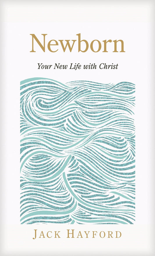 Newborn: Your New Life With Christ