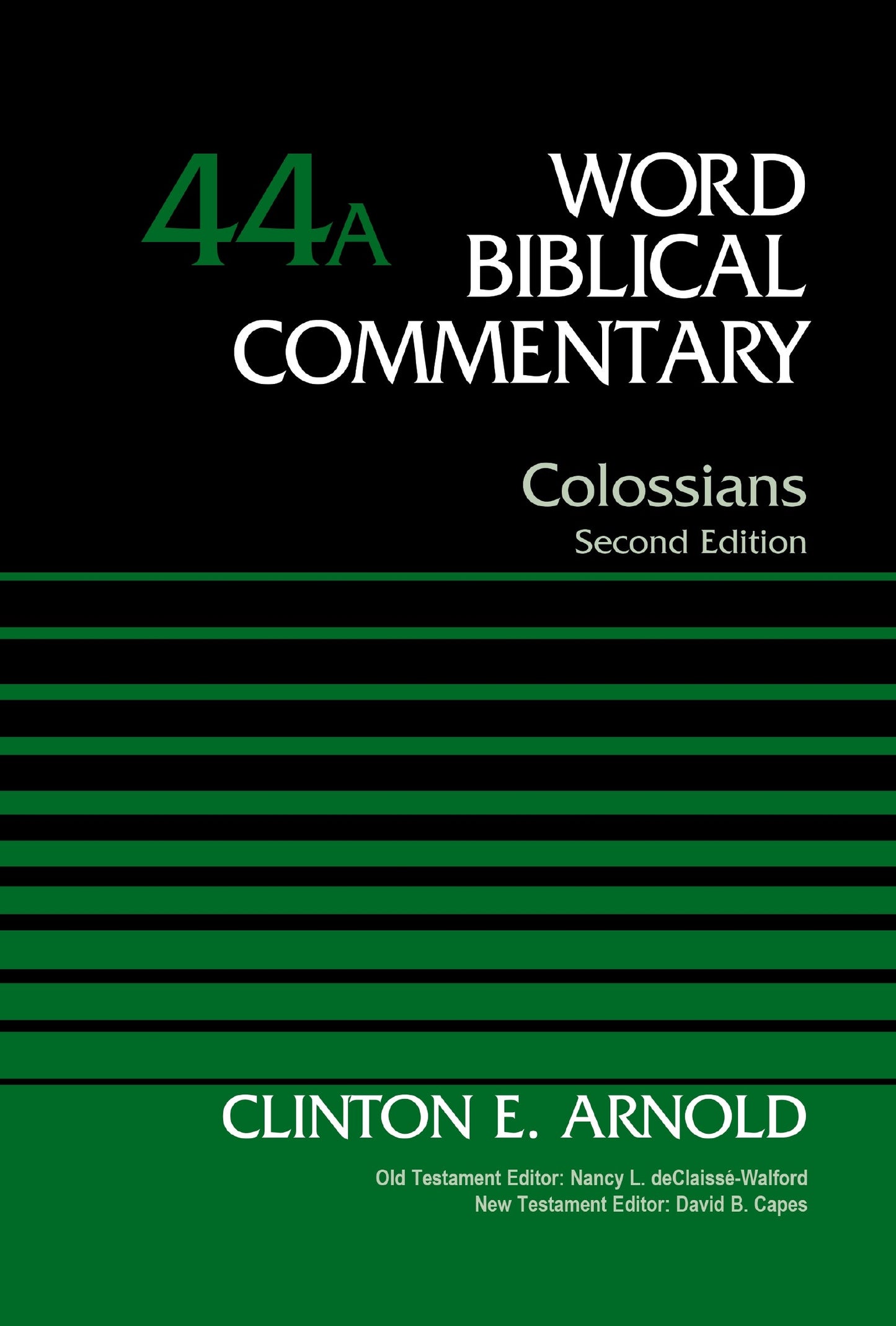 Colossians  Volume 44A (Word Biblical Commentary)