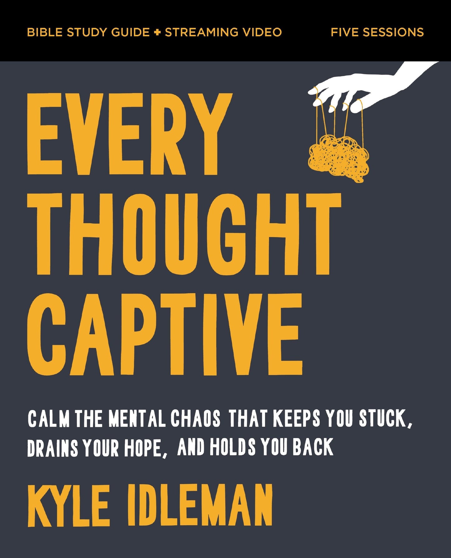 Every Thought Captive Bible Study Guide Plus Streaming Video