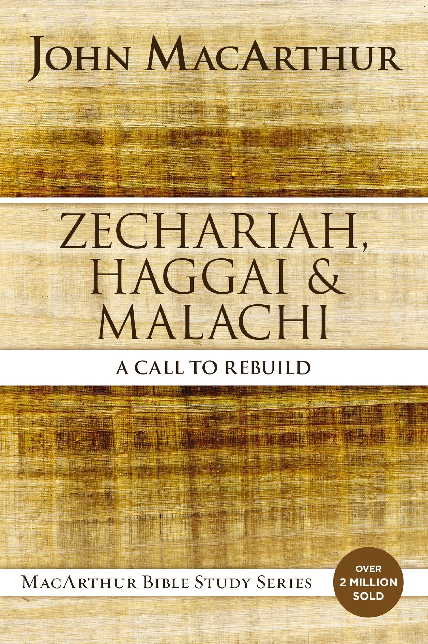 Zechariah  Haggai  And Malachi (MacArthur Bible Studies)