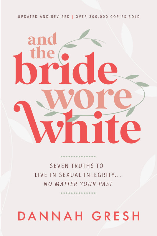 And The Bride Wore White (Updated And Revised)