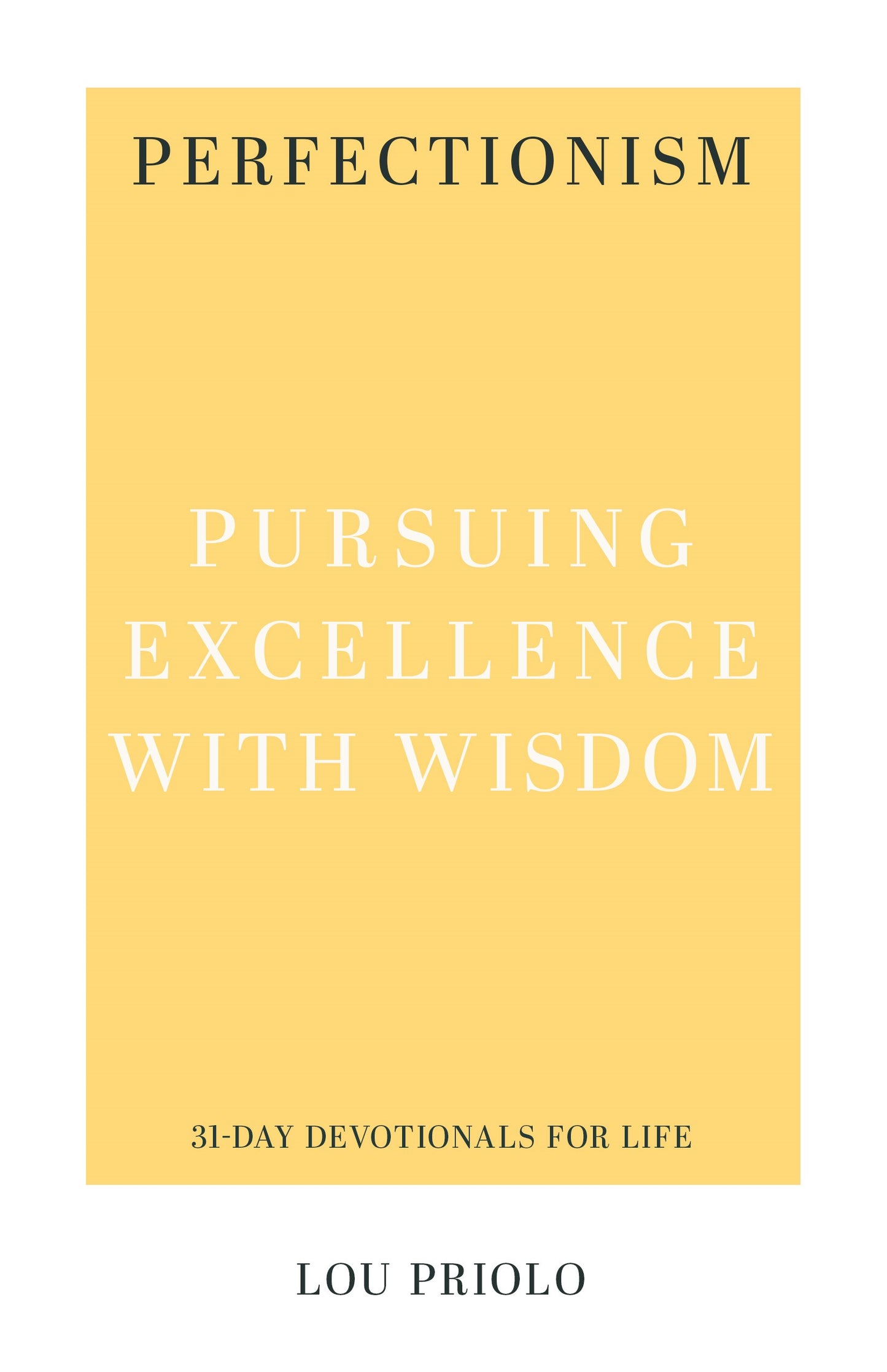 Perfectionism (31-Day Devotionals For Life)