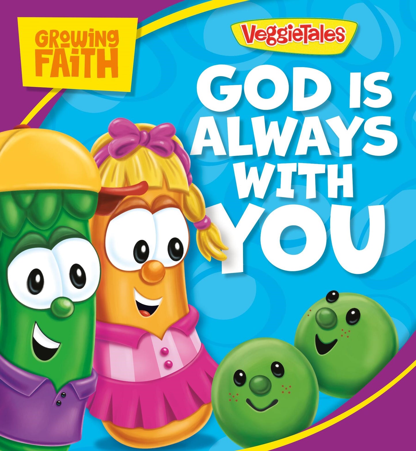 Growing Faith: God Is Always With You (VeggieTales)