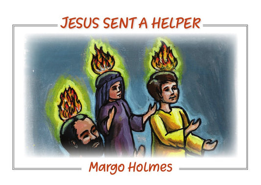 Jesus Sent A Helper