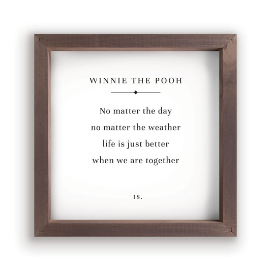 Framed Art-Pooh/No Matter The Day (11" x 11")